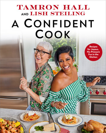 A Confident Cook by Tamron Hall and Lish Steiling