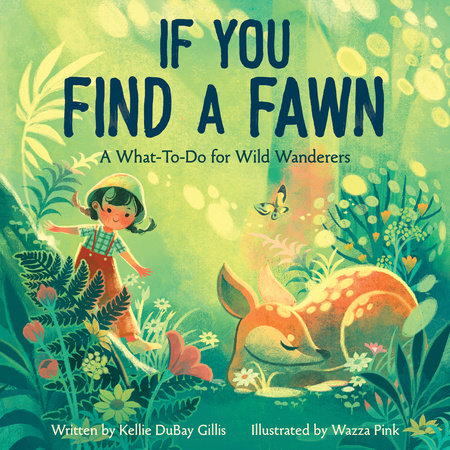 If You Find a Fawn by Kellie DuBay Gillis