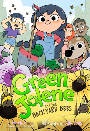 Green Jolene and the Backyard Bees by Wendy Mass