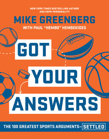 Got Your Answers by Mike Greenberg and Paul Hembekides