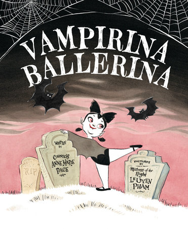Vampirina Ballerina by Anne Marie Pace