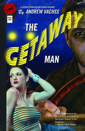 The Getaway Man by Andrew Vachss