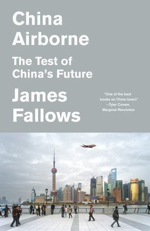 China Airborne by James Fallows