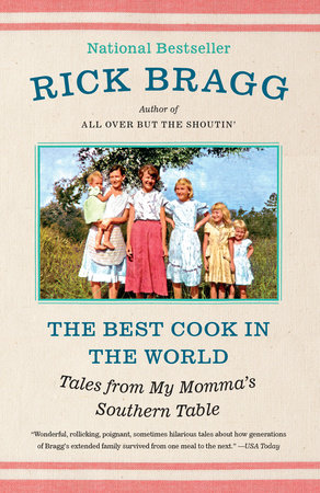 The Best Cook in the World by Rick Bragg