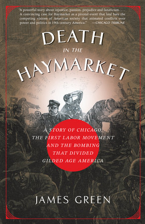 Death in the Haymarket by James Green
