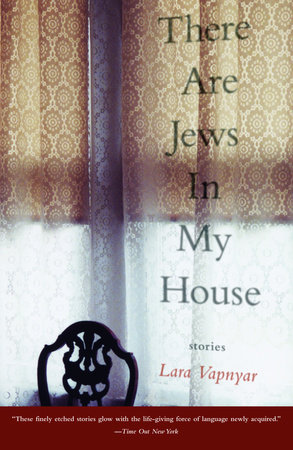 There Are Jews in My House by Lara Vapnyar