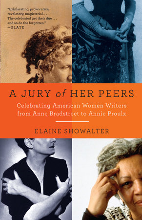 A Jury of Her Peers by Elaine Showalter