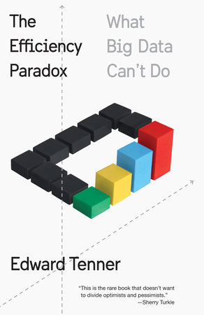 The Efficiency Paradox by Edward Tenner