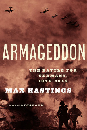 Armageddon by Max Hastings