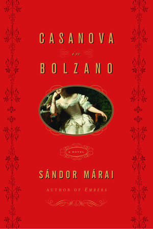 Casanova in Bolzano by Sandor Marai