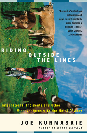 Riding Outside The Lines by Joe Kurmaskie