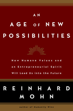 An Age of New Possibilities by Reinhard Mohn