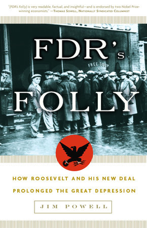FDR's Folly by Jim Powell
