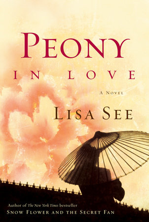 Peony in Love by Lisa See