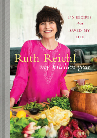 My Kitchen Year by Ruth Reichl