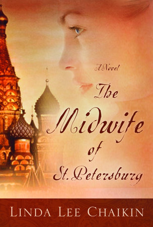 The Midwife of St. Petersburg by Linda Lee Chaikin