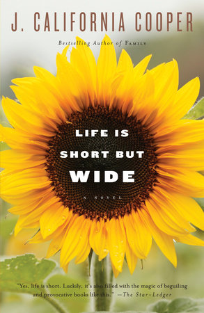 Life Is Short But Wide by J. California Cooper