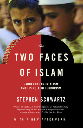 The Two Faces of Islam by Stephen Schwartz