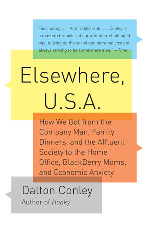 Elsewhere, U.S.A by Dalton Conley