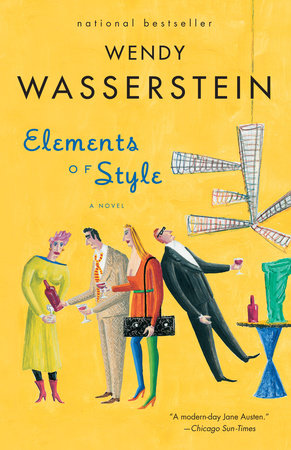 Elements of Style by Wendy Wasserstein