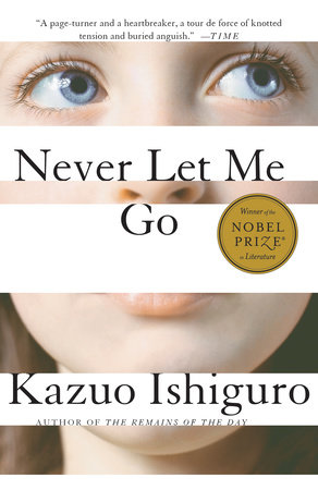 Never Let Me Go by Kazuo Ishiguro