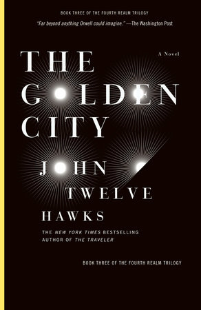 The Golden City by John Twelve Hawks