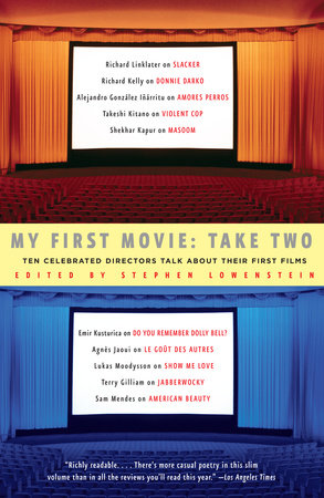 My First Movie, Take Two by Stephen Lowenstein