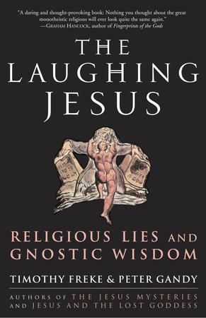 The Laughing Jesus by Timothy Freke and Peter Gandy
