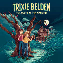 The Secret of the Mansion: Trixie Belden