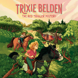 The Red Trailer Mystery: Trixie Belden