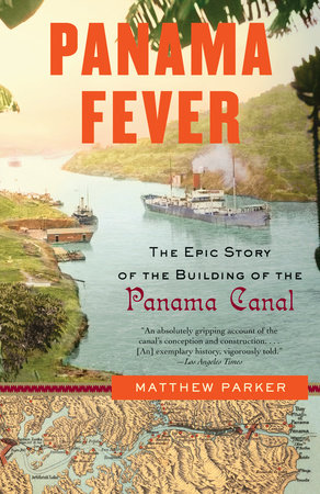 Panama Fever by Matthew Parker