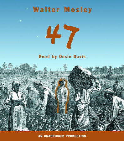 47 by Walter Mosley