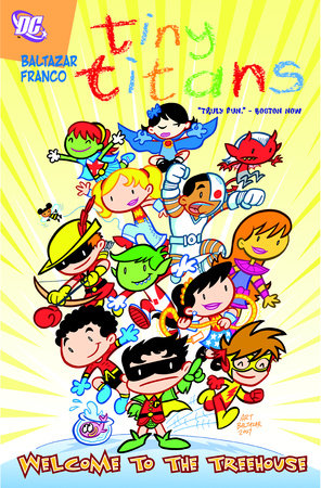 Tiny Titans Vol. 1: Welcome to the Treehouse by Art Baltazar and Franco Aureliani
