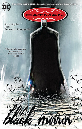 Batman: The Black Mirror by Scott Snyder