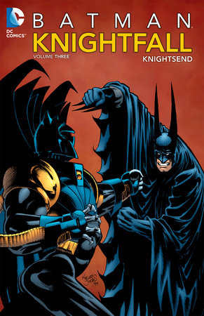 Batman: Knightfall Vol. 3: Knightsend by Various