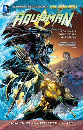Aquaman Vol. 3: Throne of Atlantis (The New 52) by Geoff Johns