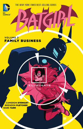 Batgirl Vol. 2: Family Business by Cameron Stewart and Brenden Fletcher