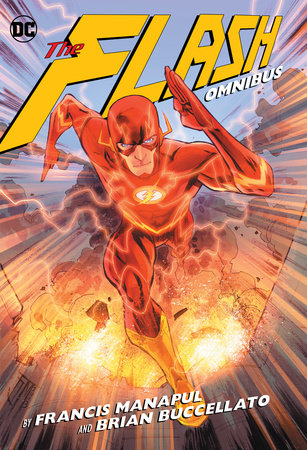 The Flash By Francis Manapul and Brian Buccellato Omnibus by Brian Buccellato and Francis Manapul