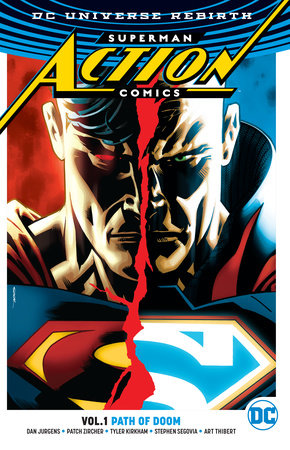 Superman: Action Comics Vol. 1: Path Of Doom (Rebirth) by Dan Jurgens