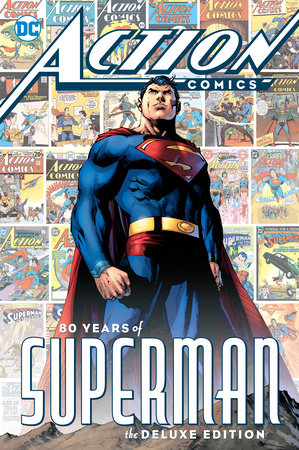 Action Comics: 80 Years of Superman Deluxe Edition by Various