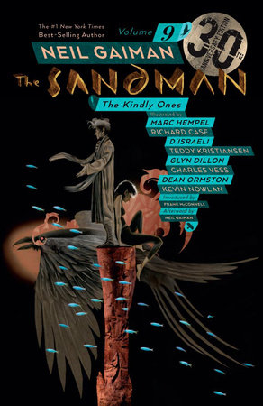 Sandman Vol. 9: The Kindly Ones 30th Anniversary Edition by Neil Gaiman