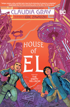 House of El Book Two: The Enemy Delusion by Claudia Gray