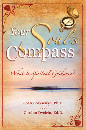 Your Soul's Compass by Joan Borysenko