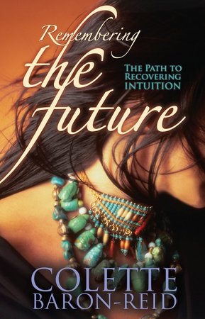 Remembering the Future by Colette Baron-Reid