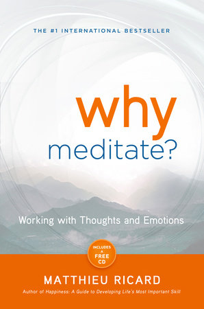 Why Meditate by Matthieu Ricard