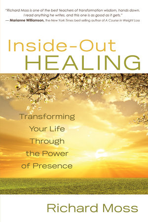 Inside-Out Healing by Richard Moss