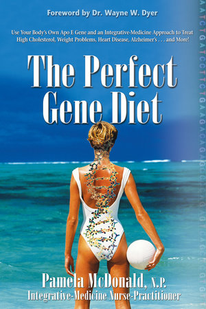 The Perfect Gene Diet by Pamela McDonald, NP