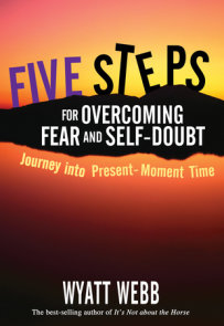 Five Steps to Overcoming Fear and Self Doubt