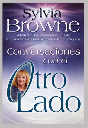 Conversaciones con el Otro Lado by Sylvia Browne