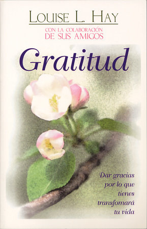 Gratitud by Louise Hay
